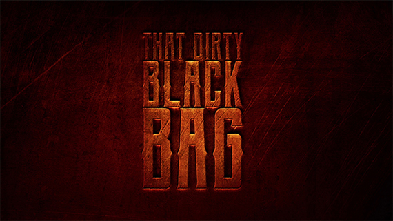 THAT DIRTY BLACK BAG - Creative Titles